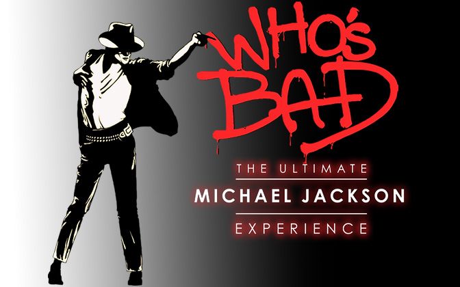 Who's Bad - Michael Jackson Tribue